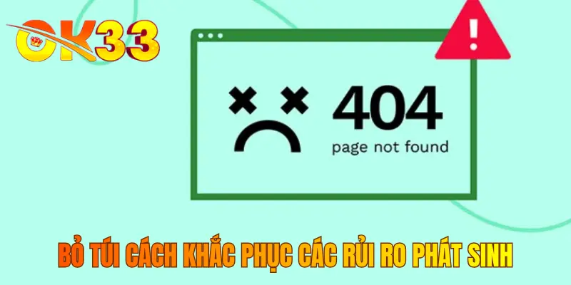 Bỏ túi cách khắc phục các rủi ro phát sinh