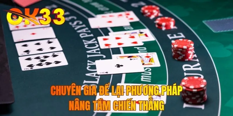 Chuyên gia để lại phương pháp nâng tầm chiến thắng